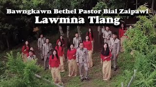 BAWNGKAWN BETHEL PASTOR BIAL ZAIPAWL  LAWMNA TLANG  OFFICIAL MUSIC VIDEO [upl. by Ardnuek]