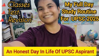 My Full Day Study Routine For UPSC 2025ClassessTests amp Revision An Day In Life Of UPSC Aspirant [upl. by Melbourne700]