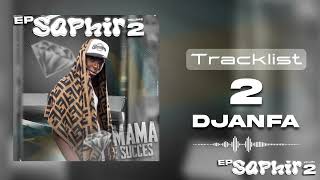 MAMA LE SUCCÈS  DJANFA EP [upl. by Trauts]