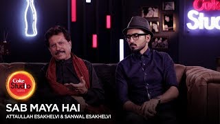 Coke Studio Season 10 BTS Sab Maya Hai Attaullah Esakhelvi amp Sanwal Esakhelvi [upl. by Irrahs]