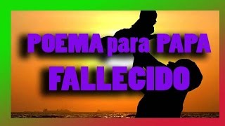 frases lindas para mi Padre Fallecido mensaje para papá en el cielo [upl. by Helsell]