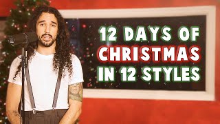 12 Days of Christmas in 12 Styles [upl. by Past]