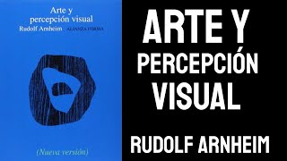 Arte y percepción visual de R Arnheim [upl. by Eboj]