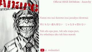 Official HIGE DANdism  Anarchy  Lirik Terjemahan [upl. by Nnaid]