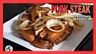 PORK STEAK LUTONG BAHAY [upl. by Eillac]