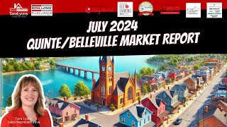 July 2024 Real Estate Report Price Drops amp Market Shifts in Belleville Quinte West amp PEC [upl. by Olia310]