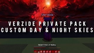 Verzide Private Pack w Custom Day amp Night Skies Showcase [upl. by Htrow]