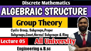 Algebraic StructureGroup Theory Discrete MathematicsLecture 05Cyclic GroupSubgroups [upl. by Eelta]