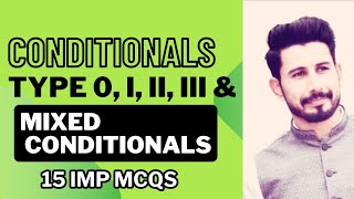 The Conditionals  Type 0 I II II amp MIXED CONDITIONALS [upl. by Pauly264]