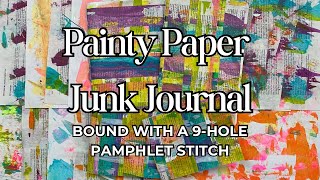 Painty Paper Junk Journal  9Hole Pamphlet Stitch Binding [upl. by Roydd]