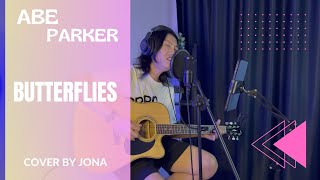 Abe Parker  Butterflies  Jonatrant Live Acoustic Cover [upl. by Oinigih]