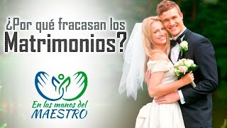 Las Mejores Reflexiones Cristianas  ¿Por qué fracasan los matrimonios [upl. by Aynnek699]