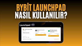 Bybit Launchpad Nasıl Kullanılır Bybit MAK Launchpad Listeleniyor [upl. by Elroy747]