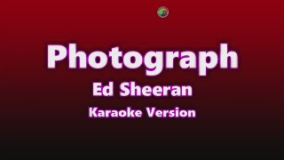 Photograph  Ed Sheeran  Karaoke Version [upl. by Snilloc]