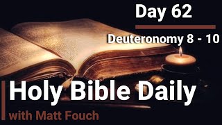 Holy Bible Daily Read Through the Bible in 1 Year Day 62  Deuteronomy 8  10 KJV [upl. by Acino]