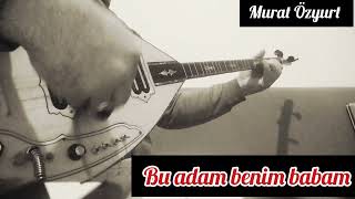 bu adam benim babam elektro bağlama cover [upl. by Waite]