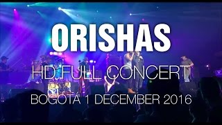 Orishas HD Full Concert  Bogotá 1 Dec 2016 [upl. by Reave]