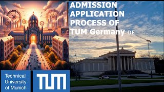 TUM Admissions 2024 Your Ultimate StepbyStep Guide Part 1Ace the Application Process with Ease [upl. by Uliram]