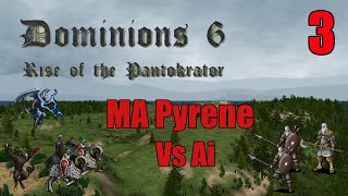 Dominions 6  Pyrene vs AI part 3 [upl. by Berrie]