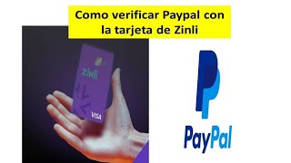 Cómo verificar Paypal con tu tarjeta zinli 2024 [upl. by Sheffie]