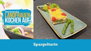 Spargeltarte  Bayerische Landfrauen kochen auf [upl. by Iinden911]