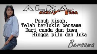 Alka Herlianda  Bersama  Official Video Lyric [upl. by Nana]