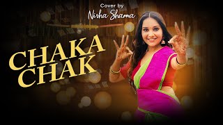 Chaka Chak Dance Cover  A R Rahman Akshay K Sara A K  Cover By Nisha Sharma [upl. by Animsaj]