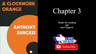 A Clockwork Orange  Audiobook  Chapter 3 [upl. by Eiclek]