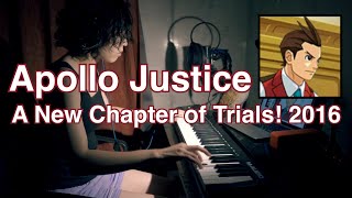 Apollo Justice  A New Chapter of Trials 2016  quotAce Attorney Spirit of Justicequot piano cover [upl. by Winnah]