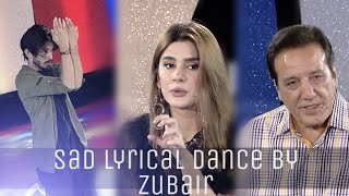 Sad Lyrical Dance Performance By Zubair  star dancer 3rdround pakistan star  BOL Entertainment [upl. by Revorg]