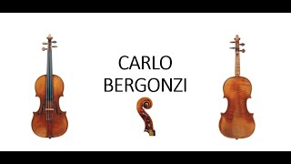 The Violins of CARLO BERGONZI Cremona 1683  1747 [upl. by Meingoldas]