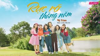 Rực Rỡ Tháng Năm  Mỹ Tâm  OST Tháng Năm Rực Rỡ [upl. by Aramas575]