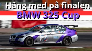 Häng med på Finalen i BMW 325 Cup [upl. by Heathcote]