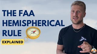 The FAA Hemispherical Rule Explained [upl. by Acissaj]