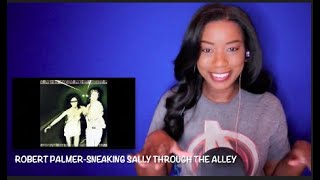 Robert Palmer  Sneaking Sally Through The AlleyDayOne Reacts [upl. by Zea]