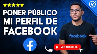 Cómo PONER PÚBLICO mi PERFIL de Facebook  📲​ Fácil y Rápido ​📲 [upl. by Wadlinger]