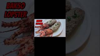 Bakso Lobster  shorts food masak cooking bakso [upl. by Feilak]