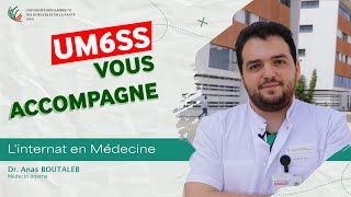 UM6SS vous accompagne  Linternat en Médecine [upl. by Einnol]