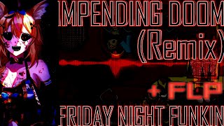 IMPENDING DOOM REMIXCOVER but PolkaEXE and Mano Aloe Sing It  FLP [upl. by Kristi]