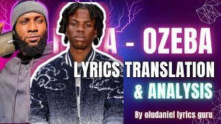 Rema  Ozeba Lyrics Translation and Analysis [upl. by Akinom760]