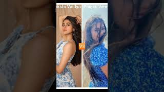 Pragati Verma 🆚 Sakshi Vaidya  who is your favourite shorts viralvideos trending uljhan song [upl. by Aznaed]