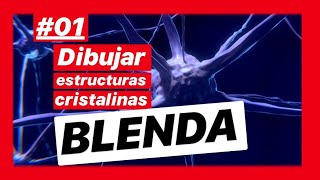 Dibujar estructuras cristalinas 01  BLENDA  ⚗ ✅ [upl. by Ecnarrot12]