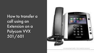 How to Transfer a call using extension on a Polycom VVX 501601 [upl. by Abra]