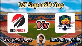 Trinidad amp Tobago Red Force vs Barbados Pride  Match 26  West Indies Super50 Cup [upl. by Cathrin]