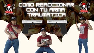 COMO REACCIONAR CON TU ARMA TRAUMATICA  DEFIENDETE DE UN ATACANTE [upl. by Eirdua]