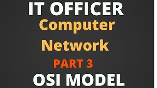 OSI MODEL IN COMPUTER NETWORKING PART 3  IBPS IT OFFICER Hindi [upl. by Aeslehc55]