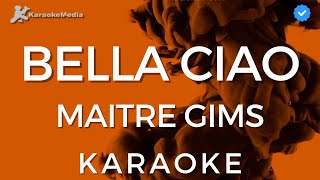 Maitre Gims  Bella Ciao KARAOKE Frances Instrumental y letra [upl. by Yeneffit467]