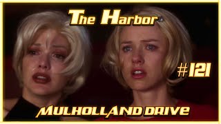 The Harbor 121  Mulholland Drive 2001 [upl. by Ainafetse681]