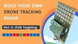 Drone Tracking Radar Part 5 CFAR Targeting [upl. by Rengaw]