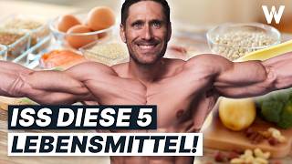 Top 5 Lebensmittel für effektiven Muskelaufbau Lecker futtern amp Muskeln aufbauen [upl. by Leitnahs]